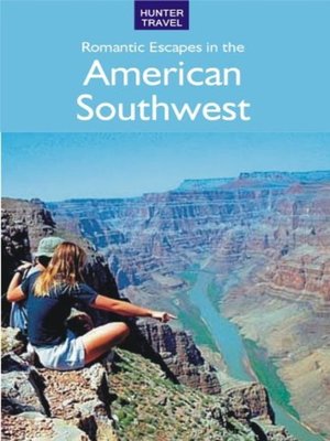 cover image of Romantic Escapes in America's Southwest